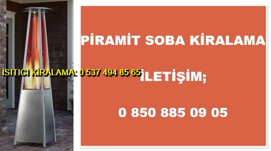 Piramit Soba Isıtıcı Kiralama