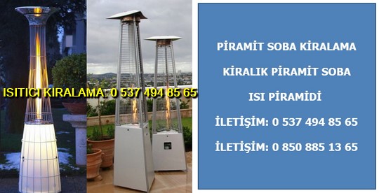 Piramit Soba Isıtıcı Kiralama